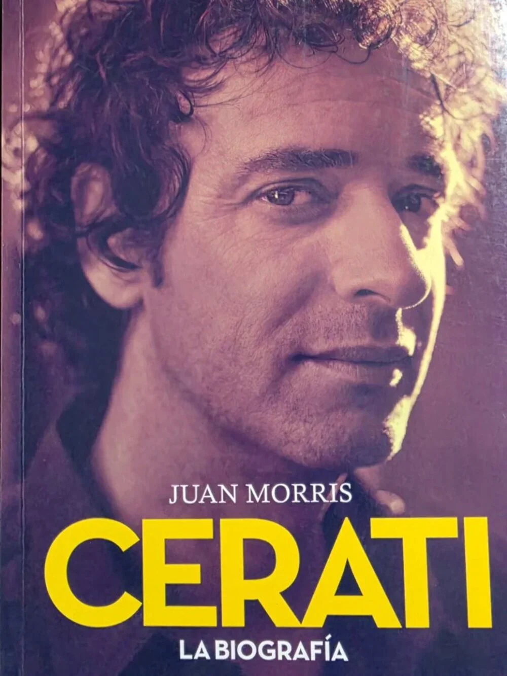 Cerati. la Biografia Paperback Juan Morris - Picture 1 of 6
